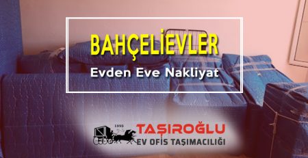 bahçelievler evden eve nakliyat